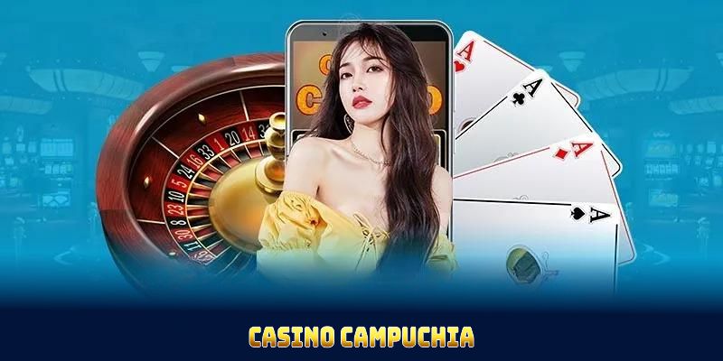 Casino Campuchia